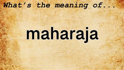 Maharaja Definition & Meaning .